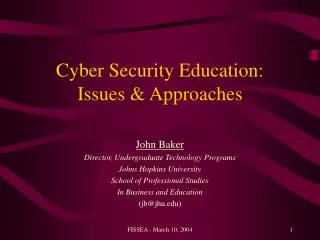 Cyber Security Education: Issues &amp; Approaches