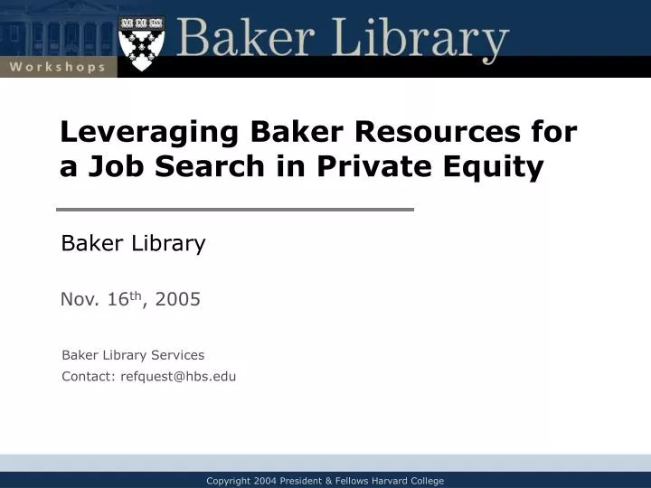 l everaging baker resources for a job search in private equity