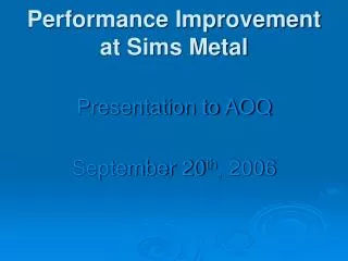 Performance Improvement at Sims Metal