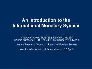 An Introduction to the International Monetary System