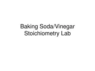 Baking Soda/Vinegar Stoichiometry Lab