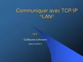 Communiquer avec TCP/IP °LAN°