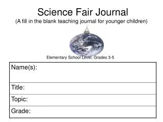 Science Fair Journal (A fill in the blank teaching journal for younger children)