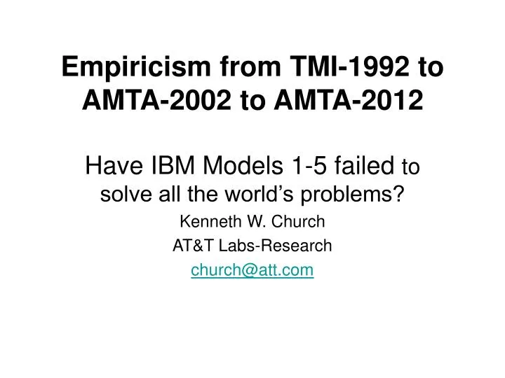 empiricism from tmi 1992 to amta 2002 to amta 2012