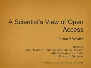 A Scientist’s View of Open Access