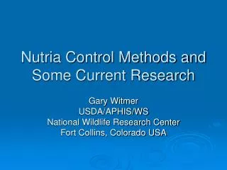 Nutria Control Methods and Some Current Research