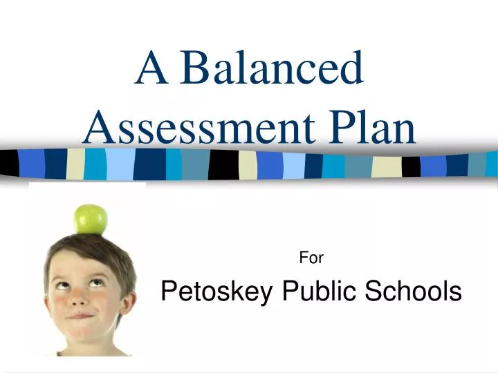 a balanced assessment plan