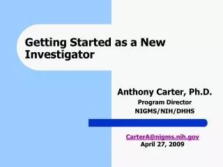 Getting Started as a New Investigator