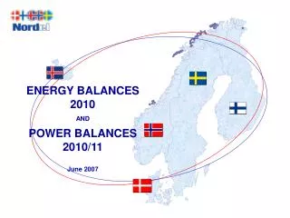 ENERGY BALANCES 2010 AND POWER BALANCES 2010/11 June 2007