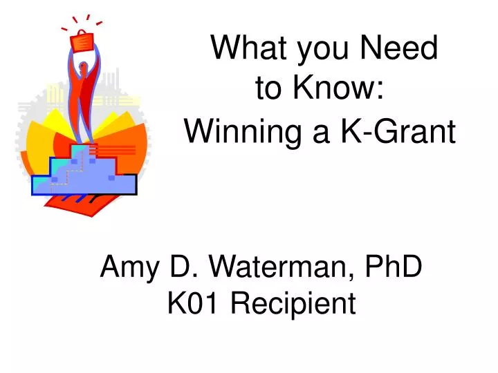 what you need to know winning a k grant