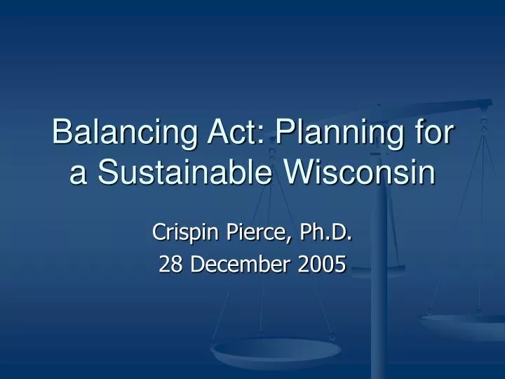 balancing act planning for a sustainable wisconsin