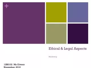 Ethical &amp; Legal Aspects