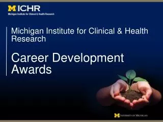 Michigan Institute for Clinical &amp; Health Research Career Development Awards