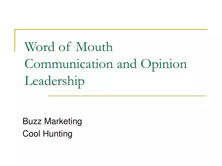 word of mouth communication and opinion leadership