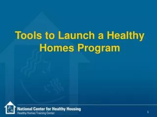 Tools to Launch a Healthy Homes Program