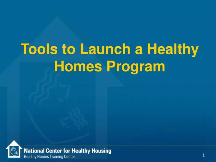 tools to launch a healthy homes program