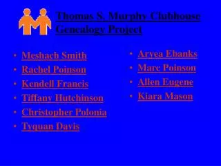 Thomas S. Murphy Clubhouse Genealogy Project