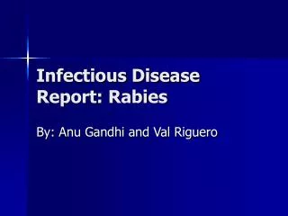 Infectious Disease Report: Rabies