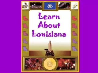 Learn About Louisiana
