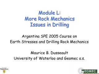 Module L: More Rock Mechanics Issues in Drilling
