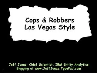 Cops &amp; Robbers Las Vegas Style