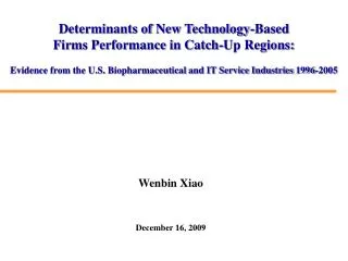Determinants of New Technology-Based Firms Performance in Catch-Up Regions: Evidence from the U.S. Biopharmaceutical an