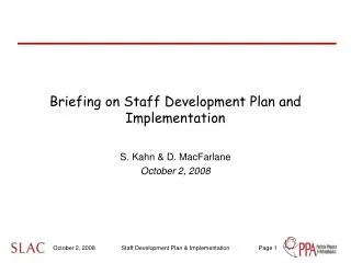 Briefing on Staff Development Plan and Implementation