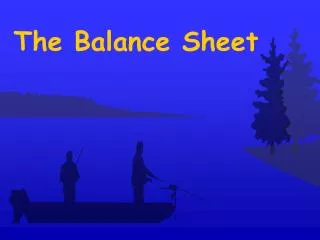 The Balance Sheet