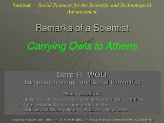 Remarks of a Scientist Carrying Owls to Athens