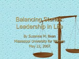 Balancing Stones: Leadership in Life
