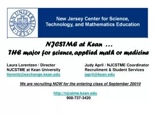 NJCSTME at Kean . . . THE major for science, applied math or medicine