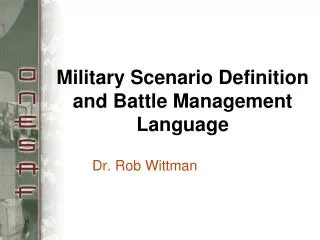 Military Scenario Definition and Battle Management Language