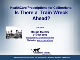 HealthCare/Prescriptions for Californians: Is There a Train Wreck Ahead?