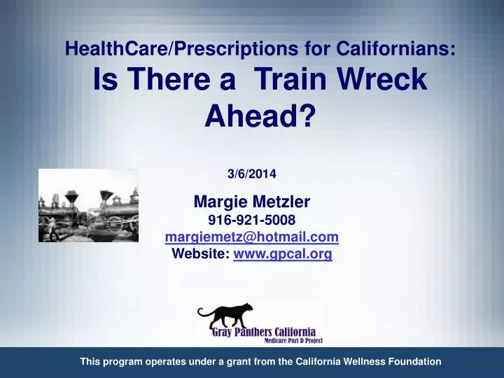 healthcare prescriptions for californians is there a train wreck ahead