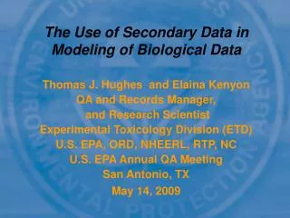 The Use of Secondary Data in Modeling of Biological Data
