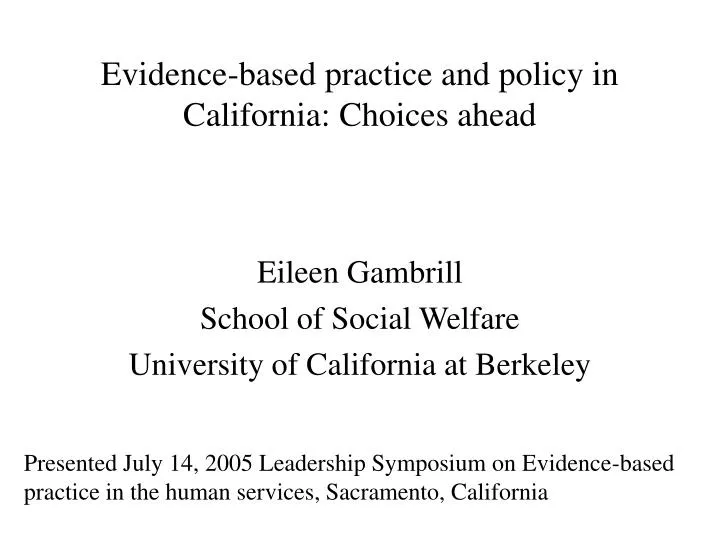 evidence based practice and policy in california choices ahead