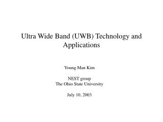 Ultra Wide Band (UWB) Technology and Applications