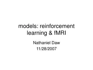 models: reinforcement learning &amp; fMRI