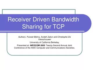 Receiver Driven Bandwidth Sharing for TCP
