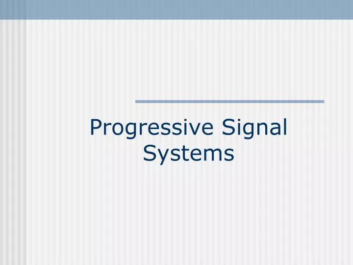 progressive signal systems