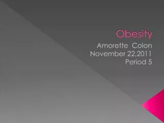 Obesity Amorette C