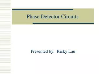 Phase Detector Circuits