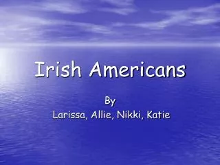 Irish Americans