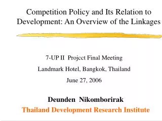 Competition Policy and Its Relation to Development: An Overview of the Linkages