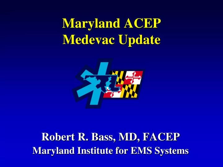 maryland acep medevac update