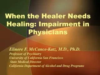 When the Healer Needs Healing: Impairment in Physicians