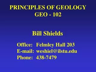 PRINCIPLES OF GEOLOGY GEO - 102