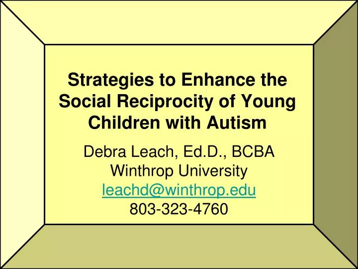 strategies to enhance the social reciprocity of young children with autism