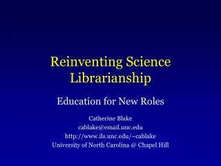 Reinventing Science Librarianship