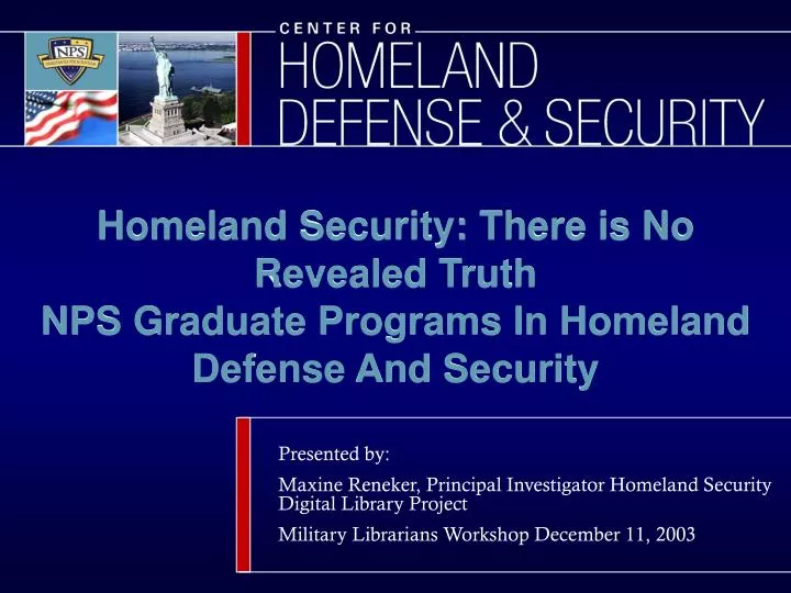 homeland security there is no revealed truth nps graduate programs in homeland defense and security
